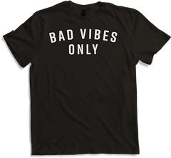 Bad Vibes Only Sarcastic Spruch Ironisch Negativ Fun Sarkasmus