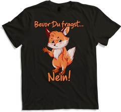 Produktbild von T-Shirt Bevor Du fragst NEIN! Lustiger Spruch Introvertierte Fuchs