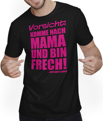 Produktbild von T-Shirt mit Mann Bin Frech Papa sagt's Lustiger frecher Spruch Teenager Girls
