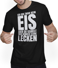 Produktbild von T-Shirt mit Mann Bin kein Eis kannst gerne Lecken frecher leck mich Spruch