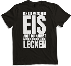 Produktbild von T-Shirt Bin kein Eis kannst gerne Lecken frecher leck mich Spruch