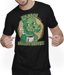 Produktbild von T-Shirt mit Mann Bin wach brauche Kaffee Sprüche Morgenmuffel Drachen