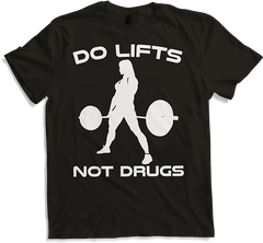 Produktbild von T-Shirt Do Lifts Not Drugs Bodybuilding Gewichtheben Sumo Kreuzheben