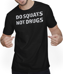 Produktbild von T-Shirt mit Mann Do Squats Not Drugs Bodybuilding Muskel Gewichtheben