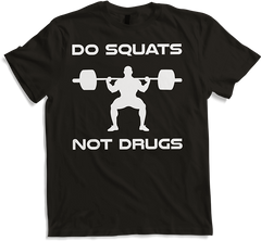 Produktbild von T-Shirt Do Squats Not Drugs Bodybuilding Muskel Gewichtheben