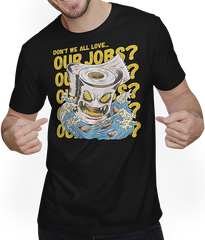 Produktbild von T-Shirt mit Mann Don't we all love our jobs Sarkastic Horror Toilettenpapier Poo