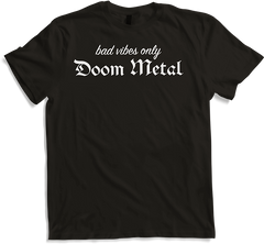 Produktbild von T-Shirt Doom Metal Bad Vibes Only | Lustiger Spruch aus schwerem Metall
