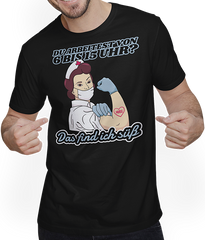 Produktbild von T-Shirt mit Mann Du arbeitest von 6 bis 15 Uhr Find ich süß Krankenschwester