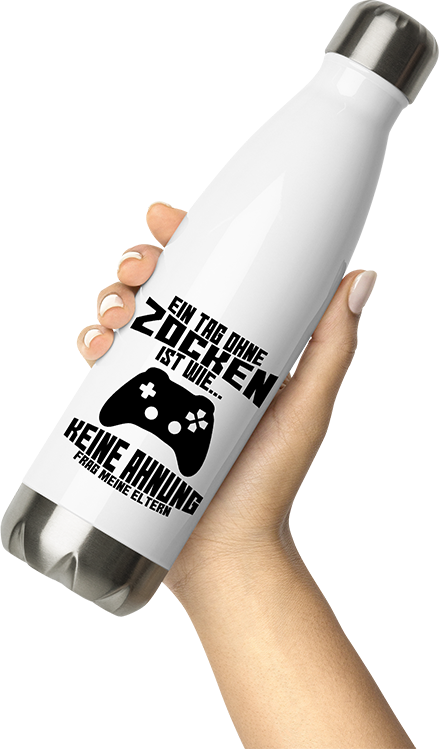Produktbild von Thermosflasche von Hand gehalten Ein Tag ohne Zocken ist wie frag Eltern Gamer Nerd Zocker
