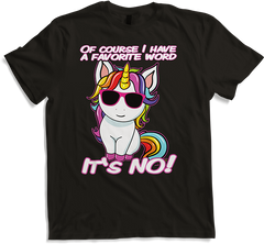 Produktbild von T-Shirt Favorite Word NO Unicorn Lustiger Spruch für Mädchen Teenager