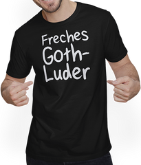 Produktbild von T-Shirt mit Mann Freches Goth Luder | Gothic Dark Wave Batcave Spruch Mädchen