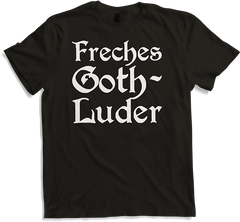 Produktbild von T-Shirt Freches Goth Luder | Gothic Dark Wave Batcave Spruch Mädchen