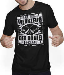 Produktbild von T-Shirt mit Mann Gebe er mir mein Werkzeug - Der König will schrauben Vater