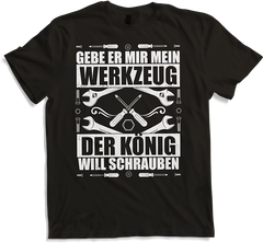 Produktbild von T-Shirt Gebe er mir mein Werkzeug - Der König will schrauben Vater