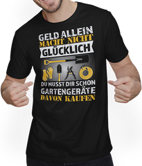 Produktbild von T-Shirt mit Mann Geld allein macht nicht glücklich Gartengerät Gärtner Spruch