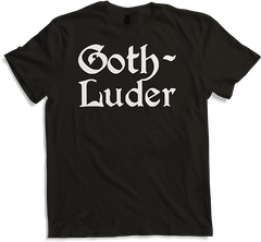 Produktbild von T-Shirt Goth Luder | Frecher Gothic Dark Wave Batcave Spruch Frauen
