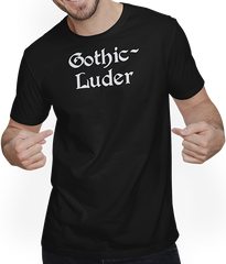 Produktbild von T-Shirt mit Mann Gothic Luder | Frecher Goth Dark Wave Batcave Spruch Frauen