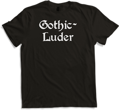 Produktbild von T-Shirt Gothic Luder | Frecher Goth Dark Wave Batcave Spruch Frauen
