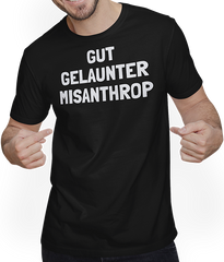 Produktbild von T-Shirt mit Mann Gut gelaunter Misanthrop Introvetierte lustiges Sprüche