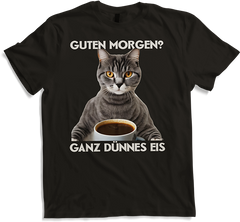Produktbild von T-Shirt Guten Morgen Ganz dünnes Eis Katzen Spruch Morgenmuffel
