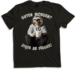 Produktbild von T-Shirt Guten Morgen? Zisch ab Digger! Faultier Kaffee Spruch