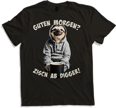 Produktbild von T-Shirt Guten Morgen? Zisch ab Digger! Faultier Kaffee Spruch