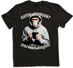 Produktbild von T-Shirt Guten Morgen? Zisch ab Digger! Freche Morgenmuffel Sprüche
