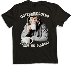 Produktbild von T-Shirt Guten Morgen? Zisch ab Digger! Freche Morgenmuffel Sprüche