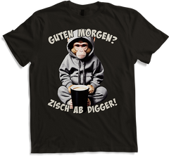 Produktbild von T-Shirt Guten Morgen? Zisch ab Digger! Kaffee Spruch Lustige Affen