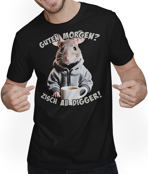 Produktbild von T-Shirt mit Mann Guten Morgen? Zisch ab Digger! Ratte Kaffee Spruch Lustig