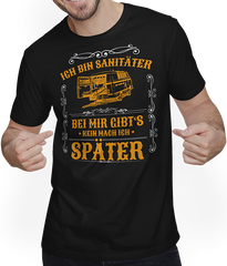 Produktbild von T-Shirt mit Mann Ich bin Sanitäter bei mir gibt's kein mach ich später