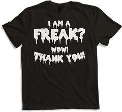 Produktbild von T-Shirt Ich bin ein Freak? Danke! Ironischer Spruch sarkastische Nerd Sprüche