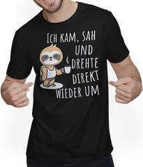 Produktbild von T-Shirt mit Mann Ich kam sah und drehte direkt wieder um Faultier Spruch