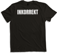 Produktbild von T-Shirt Inkorrekt Politisches Statement Protest Sprüche Standpunkt