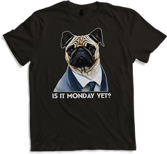 Produktbild von T-Shirt Is it Monday yet? Montag Sprüche Arbeit Spruch Büro Mops