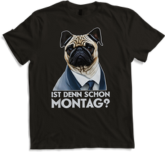 Produktbild von T-Shirt Ist denn schon Montag Sprüche Arbeit Spruch Büro Mops