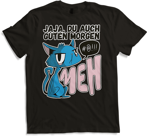 Produktbild von T-Shirt Jaja, Du auch Guten Morgen Morgenmuffel Mies Gelaunte Katze