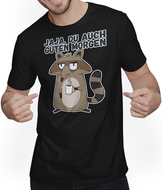 Produktbild von T-Shirt mit Mann Jaja, Du auch Guten Morgen Morgenmuffel Miese Laune Waschbär