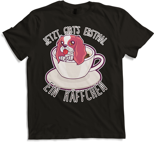 Produktbild von T-Shirt Jetzt gibt's erstmal ein Käffchen Kaffee Hunde Sprüche
