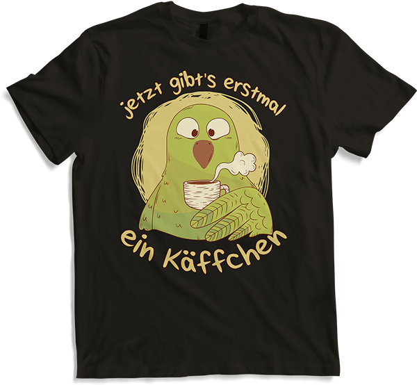 Produktbild von T-Shirt Jetzt gibt's erstmal ein Käffchen Papagei Kaffee Sprüche