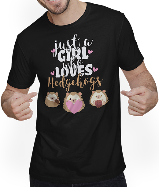 Produktbild von T-Shirt mit Mann Just A Girl Who Loves Hedgehogs Lustiger Spruch Igelhalter