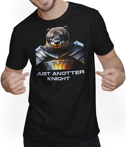 Produktbild von T-Shirt mit Mann Just Anotter Knight Otters Pun Funny Otter Spruch
