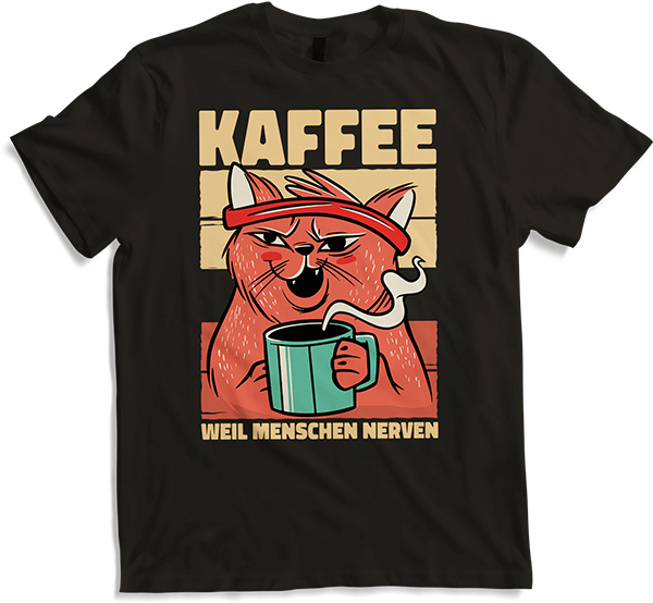 Produktbild von T-Shirt Katzen weil Menschen Nerven Morgenmuffel Kaffee Sprüche