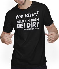 Produktbild von T-Shirt mit Mann Klar meld ich mich - Nicht! Lustiger frecher Spruch Teenager