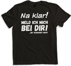 Produktbild von T-Shirt Klar meld ich mich - Nicht! Lustiger frecher Spruch Teenager