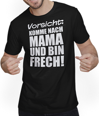 Produktbild von T-Shirt mit Mann Komme nach Mama Frech Lustiger frecher Spruch Teenager Girls
