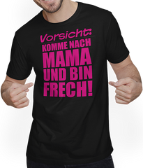 Produktbild von T-Shirt mit Mann Komme nach Mama Frech Lustiger frecher Spruch Teenager Girls