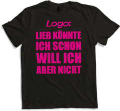 Produktbild von T-Shirt Lieb könnte ich schon Lustiger frecher Spruch Teenager Girls