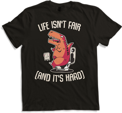 Produktbild von T-Shirt Life Isn't Fair (And It's Hard) Sarkastische Sprüche Dino
