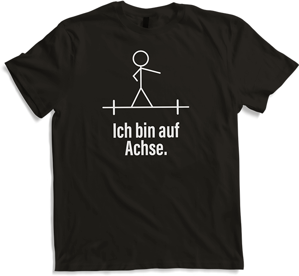 Produktbild von T-Shirt Lustiger Spruch | Ich bin auf Achse | Witziges Geschenk